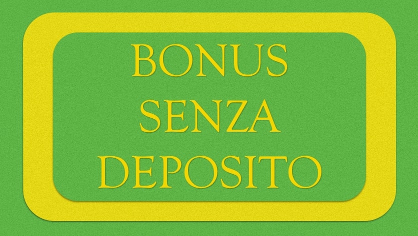Bonus senza deposito
